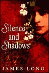 Silence and Shadows door James Long